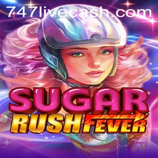 The Exciting World of SugarRushFever and 747LIVE