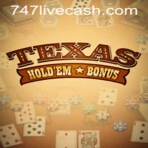Texas Hold'em Bonus: A Strategic Evolution in Online Gaming at 747LIVE